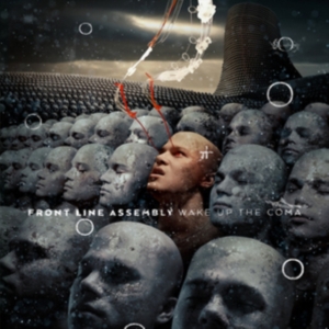 Front Line Assembly - Wake Up The Coma in der Gruppe CD / Pop-Rock bei Bengans Skivbutik AB (3512020)