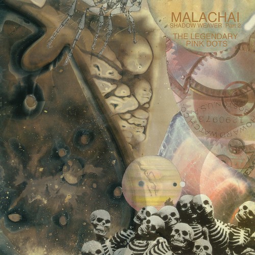 Legendary Pink Dots - Malachai (Shadow Weaver Part 2) in der Gruppe CD / Rock bei Bengans Skivbutik AB (3512023)