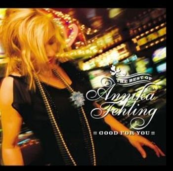 Fehling Annika - Good For You: The Best Of Annika Fe in der Gruppe CD / Country bei Bengans Skivbutik AB (3512155)