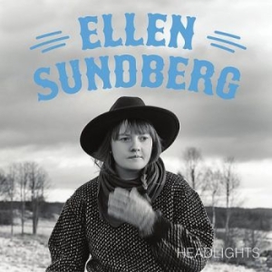 Ellen Sundberg - Headlights in der Gruppe CD bei Bengans Skivbutik AB (3512176)