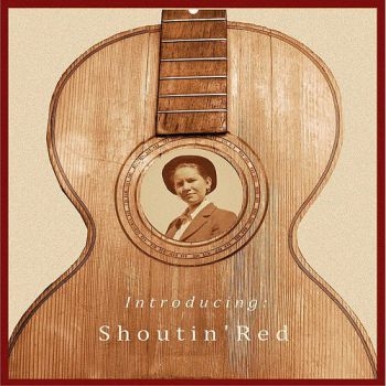 Shoutin' Red - Shoutin Red in der Gruppe CD / Jazz/Blues bei Bengans Skivbutik AB (3512182)