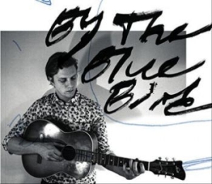 By The Bluebird - By The Bluebird in der Gruppe CD bei Bengans Skivbutik AB (3512188)