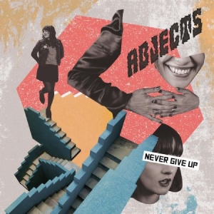Abjects - Never Give Up (Clear Vinyl) in der Gruppe VINYL bei Bengans Skivbutik AB (3513082)