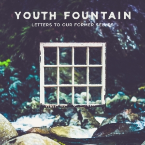 Youth Fountain - Letters To Our Former Selves in der Gruppe CD bei Bengans Skivbutik AB (3513100)