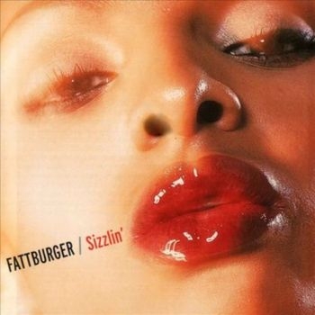 Fattburger - Sizzlin' in der Gruppe CD / Bestseller bei Bengans Skivbutik AB (3514846)