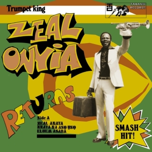 Onyia Zeal - Trumpet King Zeal Onyia Returns in der Gruppe CD bei Bengans Skivbutik AB (3514885)