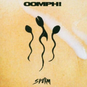 Oomph! - Sperm in der Gruppe -Start Napalm bei Bengans Skivbutik AB (3514934)