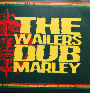 Wailers - Dub Marley in der Gruppe VINYL bei Bengans Skivbutik AB (3514967)