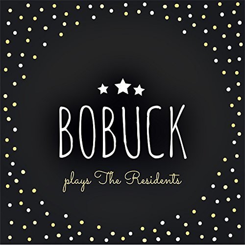 Charles Bobuck - Plays The Residents in der Gruppe CD / Rock bei Bengans Skivbutik AB (3514982)