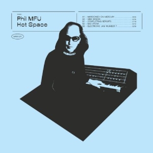 Phil Mfu - Hot Space in der Gruppe VINYL bei Bengans Skivbutik AB (3515048)