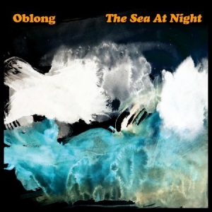 Oblong - The Sea At Night in der Gruppe VINYL bei Bengans Skivbutik AB (3520029)