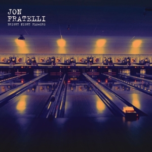 Jon Fratelli - Bright Night Flowers in der Gruppe CD bei Bengans Skivbutik AB (3521493)