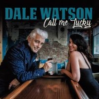 Watson Dale - Call Me Lucky in der Gruppe VINYL / Country bei Bengans Skivbutik AB (3522358)