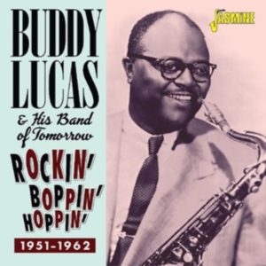 Lucas Buddy And His Band Of Tomorro - Rockin',Boppin' & Hoppin' (1951-62) in der Gruppe CD bei Bengans Skivbutik AB (3522385)