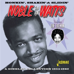 Watts Noble -Thin Man- - Honkin', Shakin' & Slidin' - Singles Collection 1954-1962 in der Gruppe CD bei Bengans Skivbutik AB (3522387)