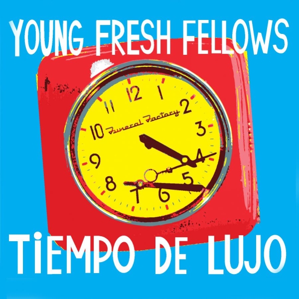 Young Fresh Fellows - Tiempo De Lujo in der Gruppe CD / Rock bei Bengans Skivbutik AB (3522392)