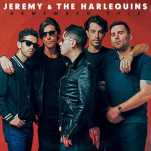Jeremy & The Harlequins - Remember This in der Gruppe CD bei Bengans Skivbutik AB (3522394)
