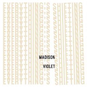 Madison Violet - Everything's Shifting in der Gruppe CD bei Bengans Skivbutik AB (3522459)