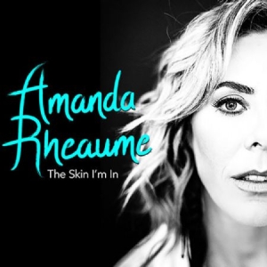 Rheaume Amanda - Skin I'm In in der Gruppe CD bei Bengans Skivbutik AB (3522460)