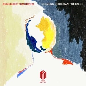 Poetzsch Clemens Christian - Remember Tomorrow (Lp) in der Gruppe VINYL bei Bengans Skivbutik AB (3522537)