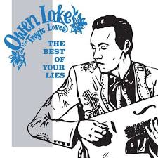Lake Owen & The Tragic Loves - Best Of Your Lies in der Gruppe VINYL bei Bengans Skivbutik AB (3524270)