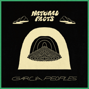Garcia Peoples - Natural Facts in der Gruppe VINYL bei Bengans Skivbutik AB (3524275)