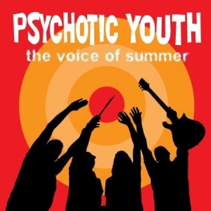 Psychotic Youth - Voice Of Summer in der Gruppe VINYL bei Bengans Skivbutik AB (3524301)