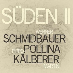 Schmdbauer Werner Pippo Pollina & - Suden 2 (Audiophile) in der Gruppe VINYL bei Bengans Skivbutik AB (3524302)