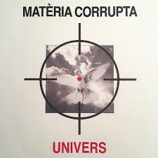 Univers - Matèria Corrupta in der Gruppe VINYL bei Bengans Skivbutik AB (3524424)