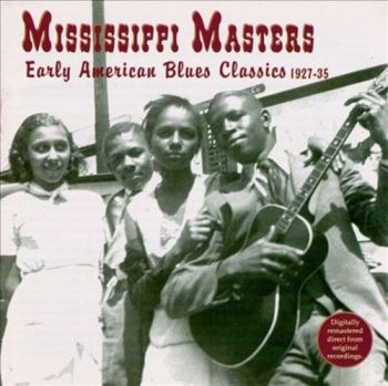Various Artists - Mississippi MastersEarly American in der Gruppe CD / Bestseller bei Bengans Skivbutik AB (3529550)