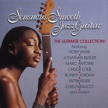 Various Artists - Sensuous Smooth Jazz Guitar in der Gruppe CD / Bestseller bei Bengans Skivbutik AB (3529590)