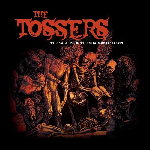 Tossers - Valley Of The Shadow Of Death in der Gruppe VINYL / Rock bei Bengans Skivbutik AB (3529685)