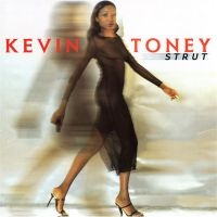 Toney Kevin - Strut in der Gruppe CD bei Bengans Skivbutik AB (3530639)