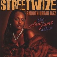Streetwize - Slow Jamz Album in der Gruppe CD bei Bengans Skivbutik AB (3530646)