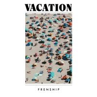 Frenship - Vacation in der Gruppe -Start LCV bei Bengans Skivbutik AB (3531335)