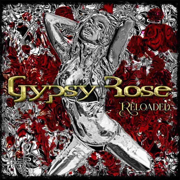 Gypsy Rose - Reloaded in der Gruppe CD / Bestseller bei Bengans Skivbutik AB (3531396)