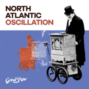North Atlantic Oscillation - Grind Show in der Gruppe CD bei Bengans Skivbutik AB (3532097)