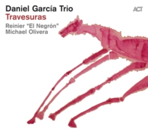 Daniel Garcia Trio - Travesuras in der Gruppe CD bei Bengans Skivbutik AB (3532512)