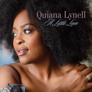 Lynell Quiana - A Little Love in der Gruppe UNSERE TIPPS / Årsbästalistor 2019 / Årsbästa 2019 JazzTimes bei Bengans Skivbutik AB (3533122)