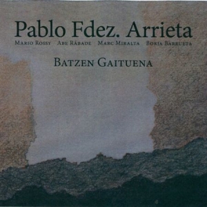 Pablo Fdez. Arrieta - Batzen Gaituena in der Gruppe CD bei Bengans Skivbutik AB (3533191)