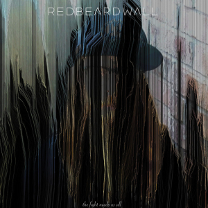 Red Beard Wall - Fight Needs Us All in der Gruppe CD bei Bengans Skivbutik AB (3534022)