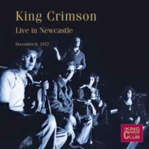 King Crimson - Live In Newcastle Dec. 1972 in der Gruppe CD bei Bengans Skivbutik AB (3542371)
