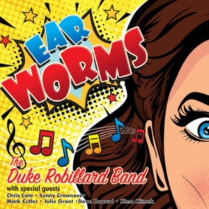 Robillard Duke - Ear Worms in der Gruppe CD bei Bengans Skivbutik AB (3542419)