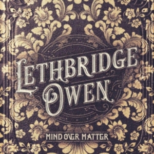 Owen Lethbridge - Mind Over Matter in der Gruppe CD bei Bengans Skivbutik AB (3542580)