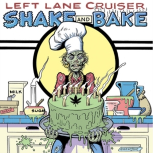 Left Lane Cruiser - Shake And Bake in der Gruppe CD / Pop-Rock bei Bengans Skivbutik AB (3544980)