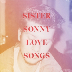 Sister Sonny - Lovesongs in der Gruppe -Start BOR1 bei Bengans Skivbutik AB (3544982)
