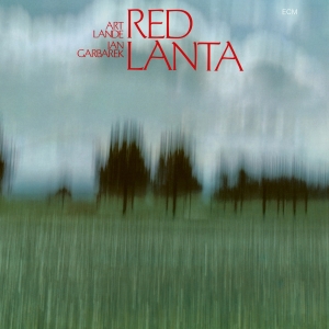 Lande Art Garbarek Jan - Red Lanta in der Gruppe UNSERE TIPPS / Klassiska lablar / ECM Records bei Bengans Skivbutik AB (3546829)