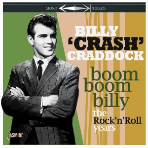 Billy Crash Craddock - Boom Boom Billy - The Rock 'N' Roll Years Collection in der Gruppe CD bei Bengans Skivbutik AB (3548642)