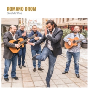 Romano Drom - Give Me Wine in der Gruppe CD / Elektroniskt,World Music bei Bengans Skivbutik AB (3548651)