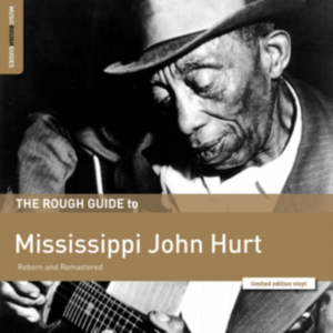 Hurt Mississippi John - Rough Guide To Mississippi John Hur in der Gruppe VINYL bei Bengans Skivbutik AB (3548652)